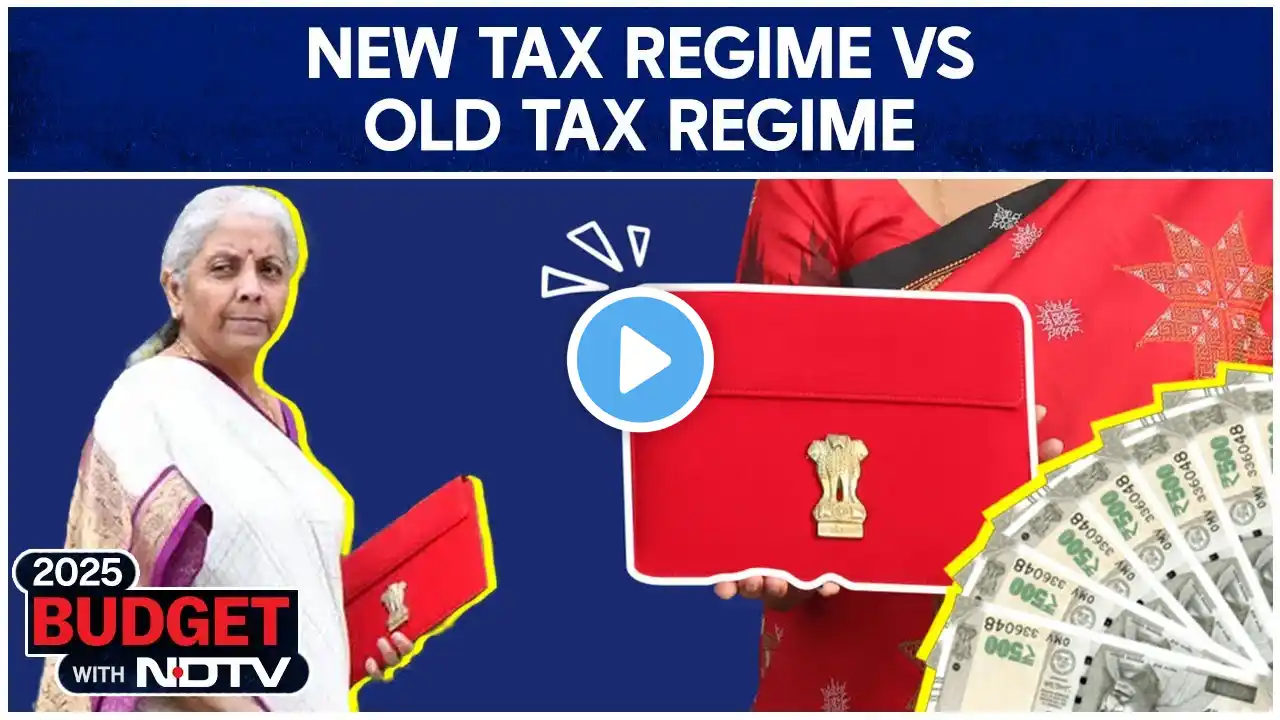 Budget 2025 | New Tax Regime Vs New Tax Regime: Difference Explained