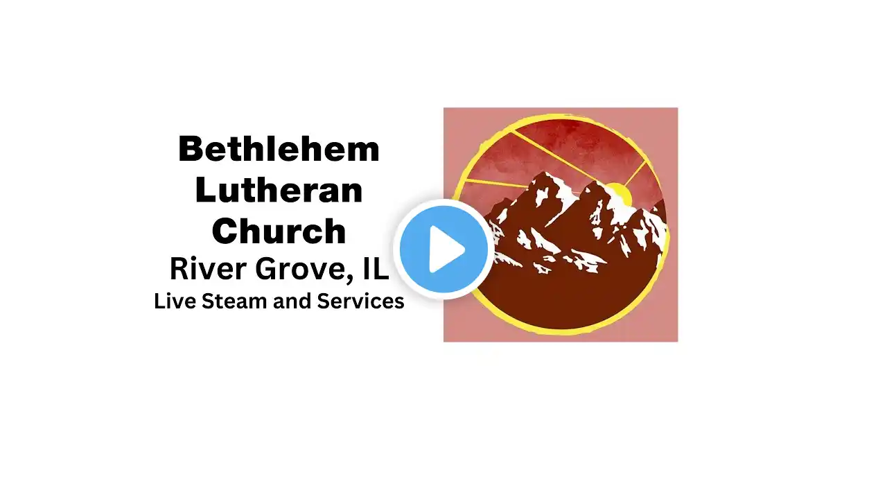 Bethlehem Lutheran Live Stream - 3rd Sunday after Epiphany - 1/26/2025