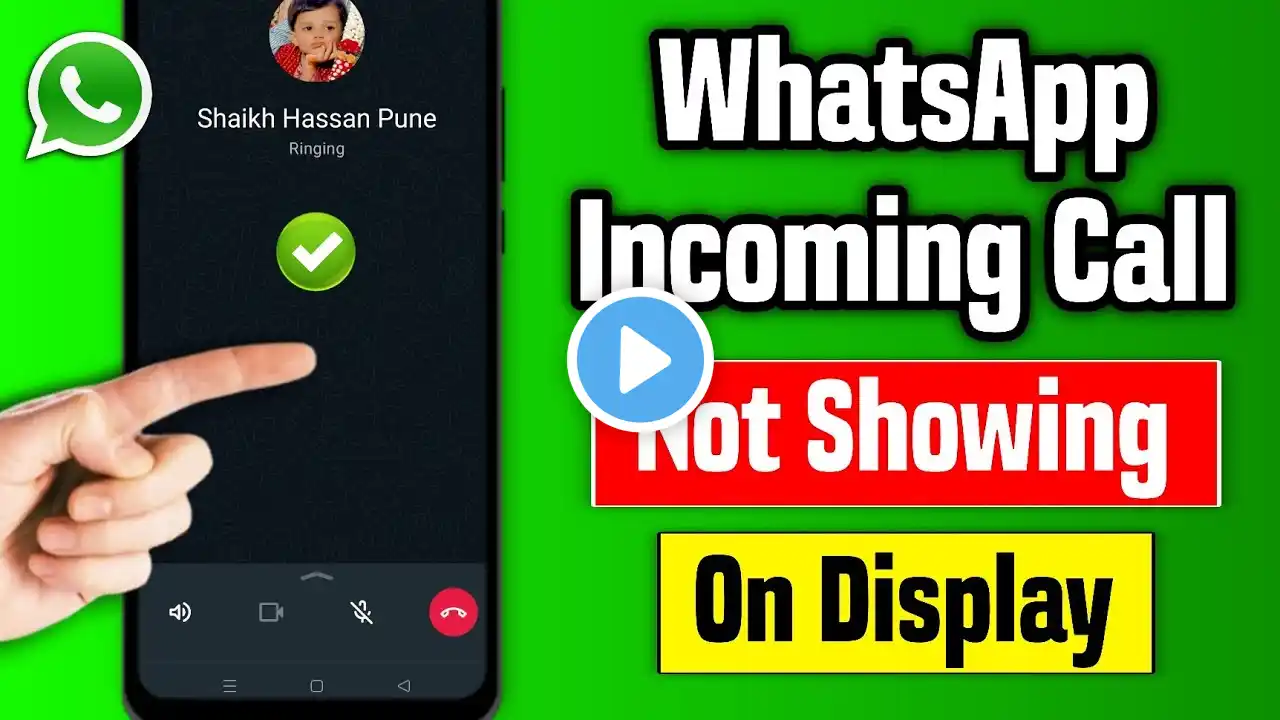 How To Fix Whatsapp Call Not Showing On Display | Whatsapp Incoming Call Not Showing Problem 2024