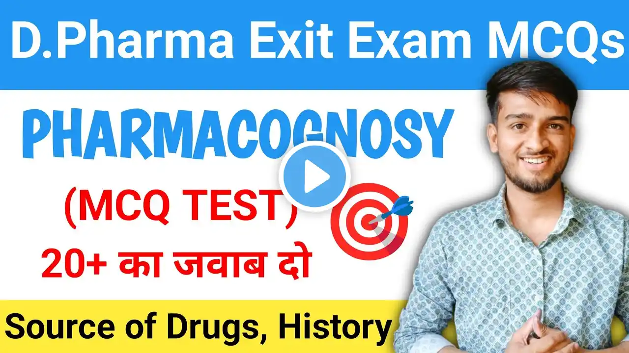 D.Pharma Exit Exam | Pharmacognosy |Mock Test MCQs | Chapter 1 | History of pharmacognosy