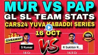 MUR VS PAP | MUR VS PAP DREAM11 TEAM PREDICTION | CARS24 YUVA KABADDI SERIES ME EDITION DREAM11 TEAM