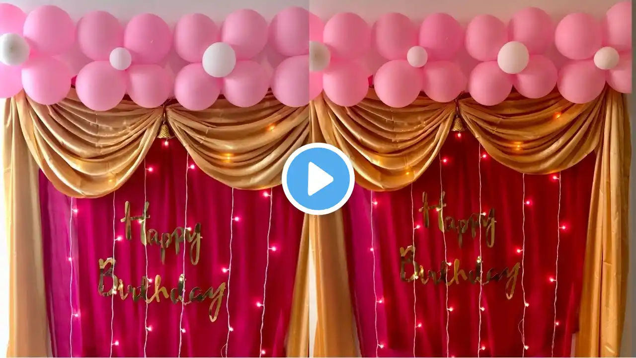 Simple birthday decoration | birthday decoration using saree and dupatta | easy birthday decoration