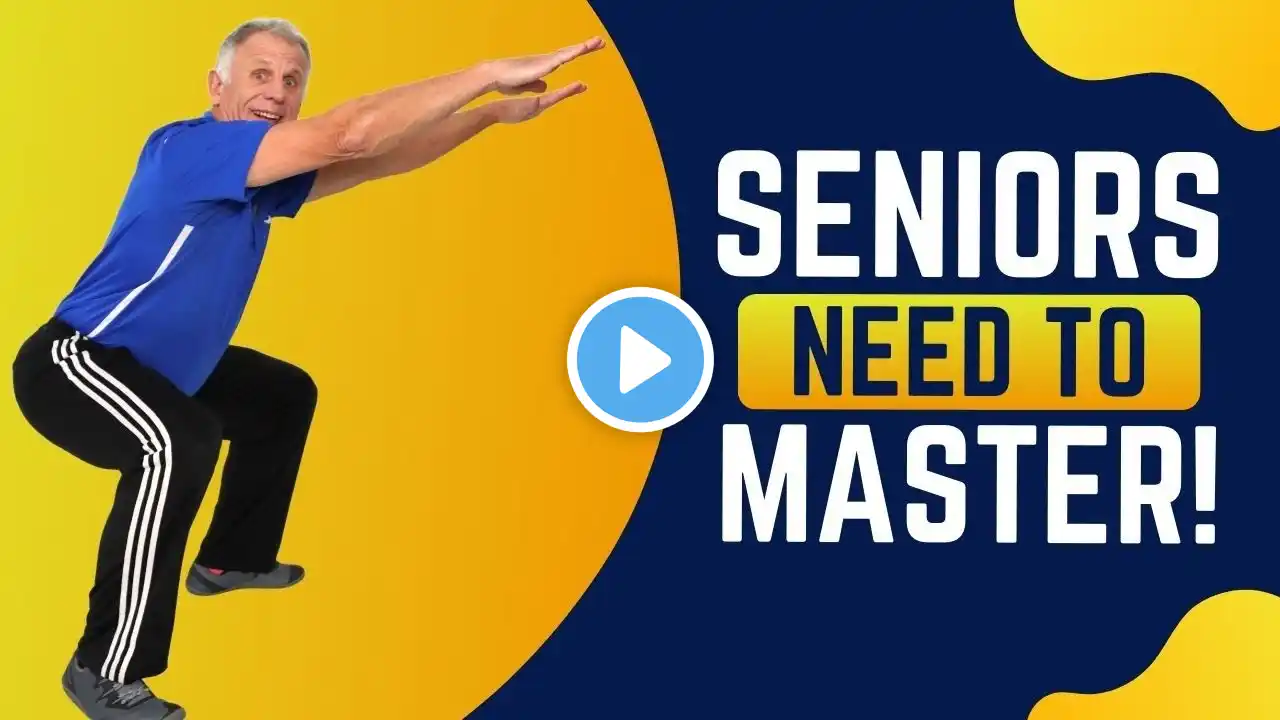 Most Important Exercise For Seniors to Master!