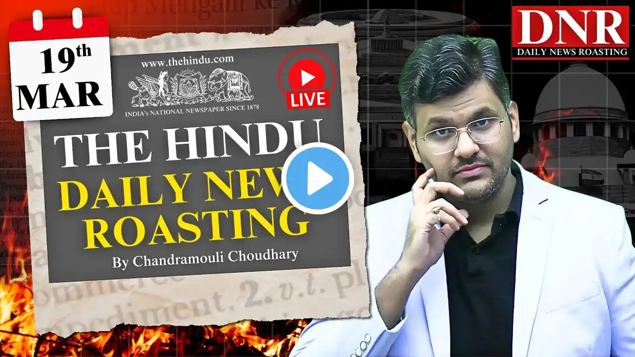 19 March 2025 | The Hindu Daily News Analysis | March Current Affairs Today | Chandramouli Sir