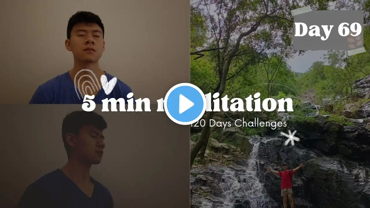 16 Week Meditation Challenge - 5 Min Daily Meditation Practice | Day 69