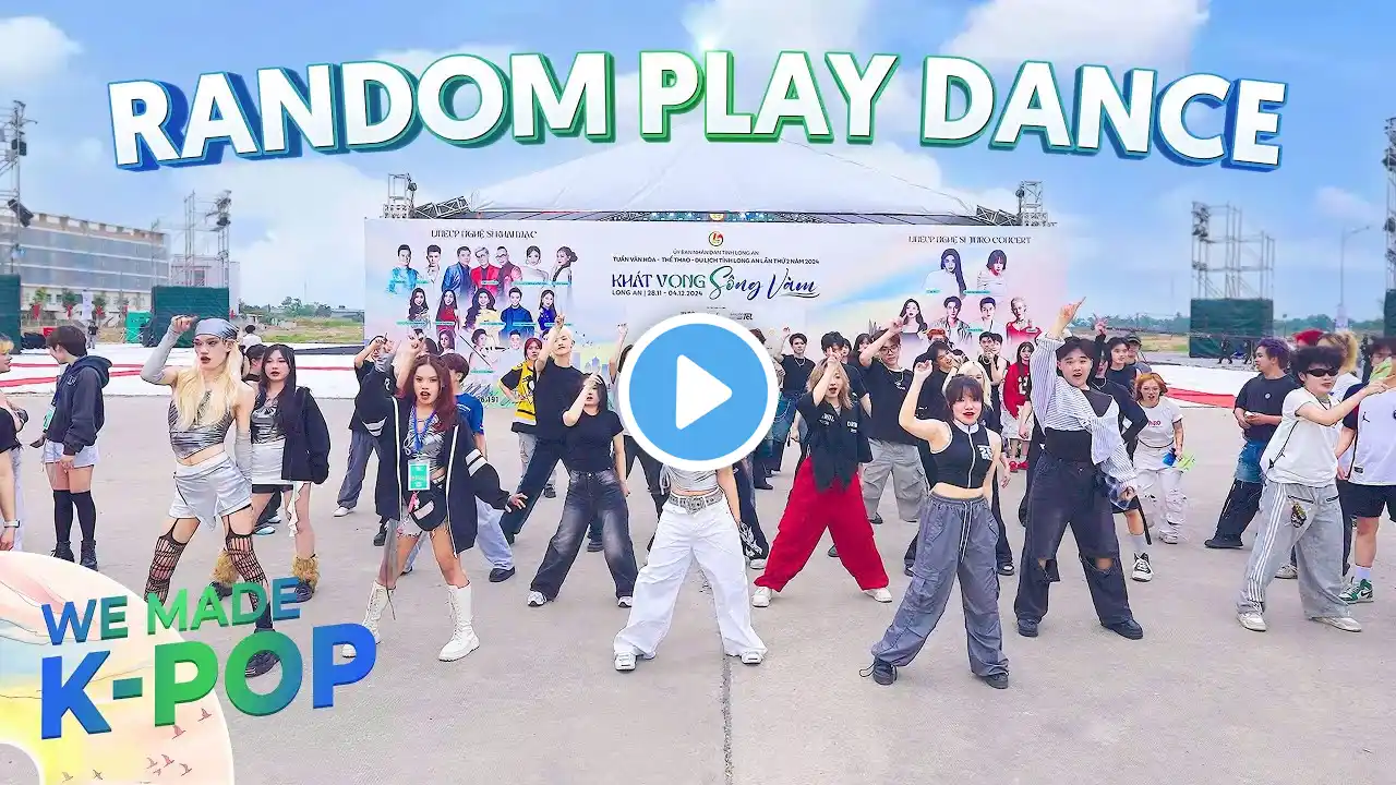 [KPOP IN PUBLIC] WE MADE RANDOM DANCE at Khat Vong Song Vam Event (Long An) | By MAD-X