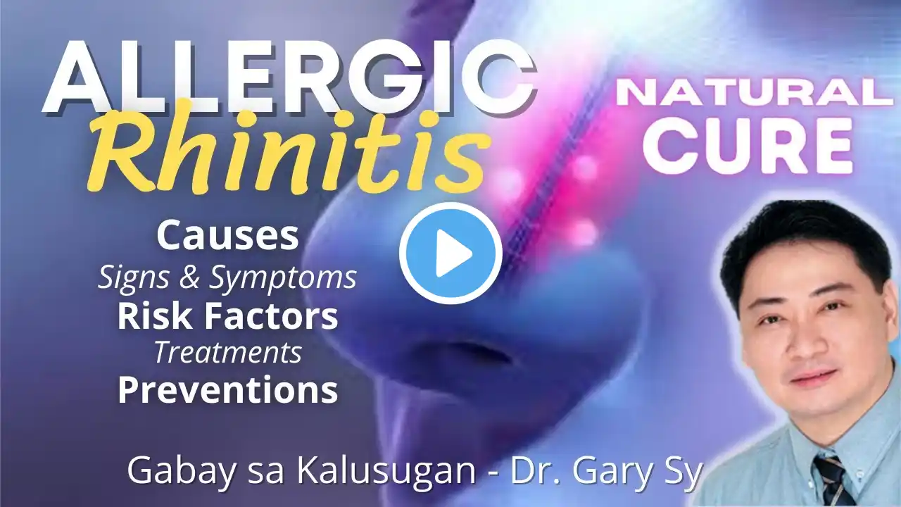 Allergic Rhinitis (Hay Fever) - Dr  Gary Sy