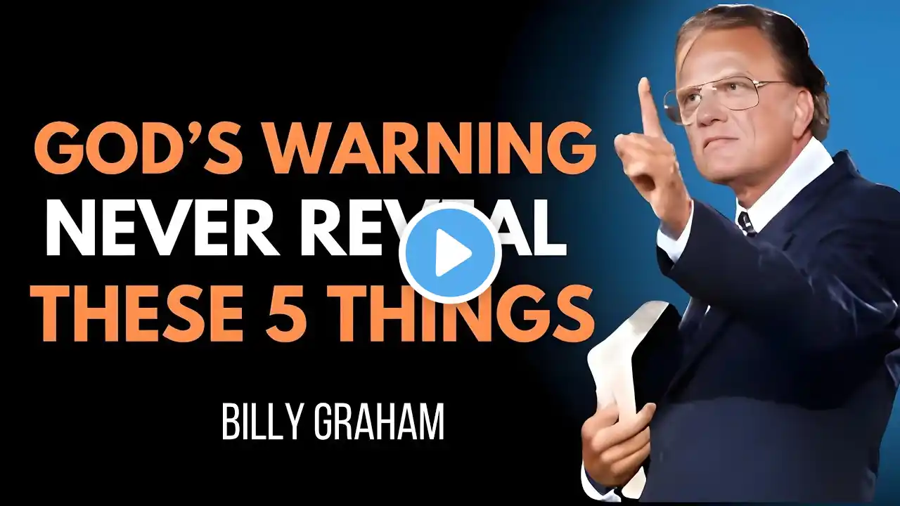 If You Are God's Choosen One, Never Reveal These 5 Things | Billy Graham Most Powerful Sermon