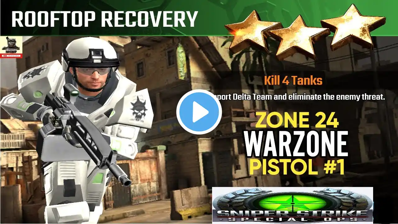 Campaign Zone 24 Warzone Rooftop Recovery Pistol mission #1 Sniper strike : special ops