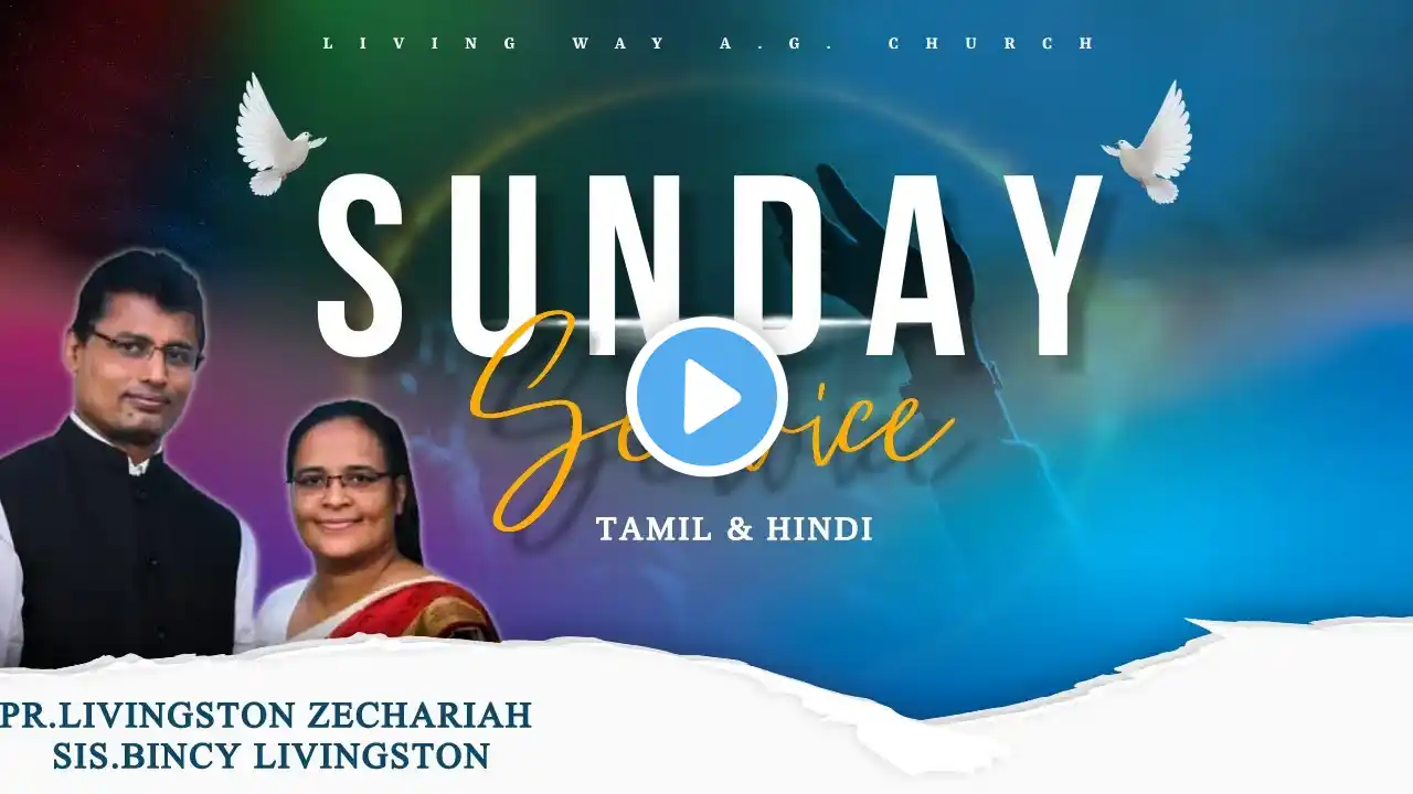 🔴Live Sunday Service|18th September 2022 | Living Way A.G. Church |Tamil/Hindi @Livingston Zechariah