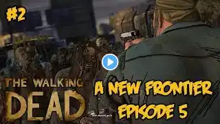 Family Values - The Walking Dead A New Frontier Episode 5 #2