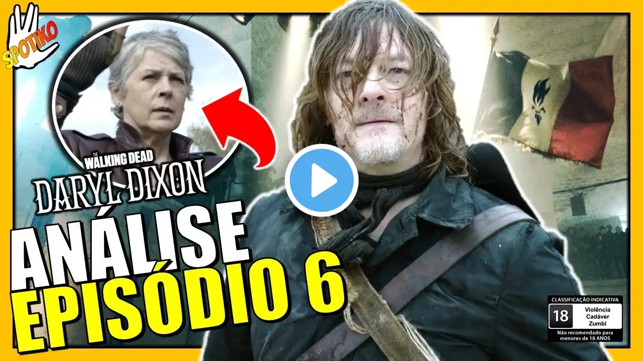 TWD | DARYL DIXON | Ep.6 | DARYL "PRESO" À FRANÇA e ELA VOLTOU! [Final Explicado]