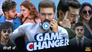 Game Changer Full Movie In Hindi Dubbed | Kiara Advani |Ram Charan | Sankar | Thaman | Review Fact