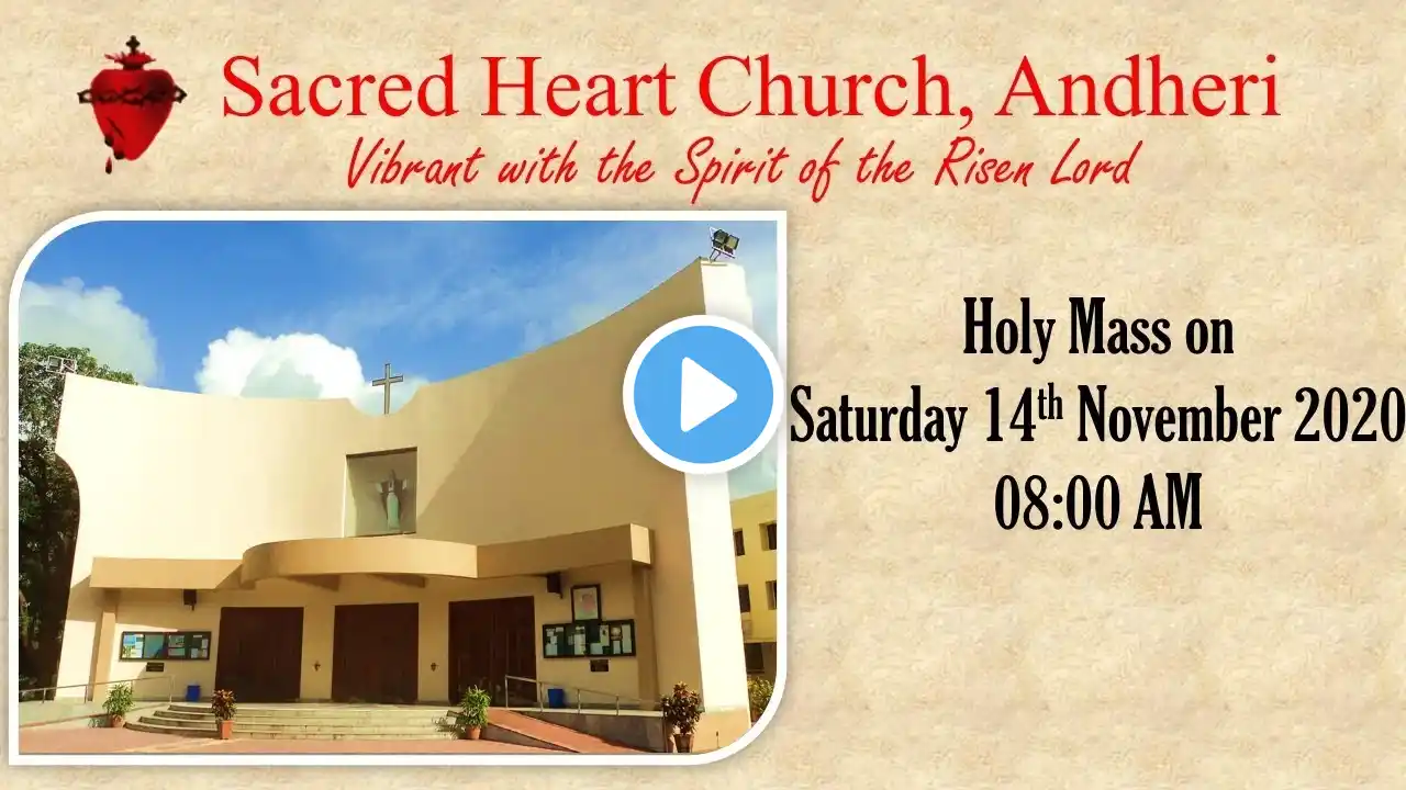 Holy Mass on Saturday 14th November 2020 at 08:00 AM at Sacred Heart Church, Andheri