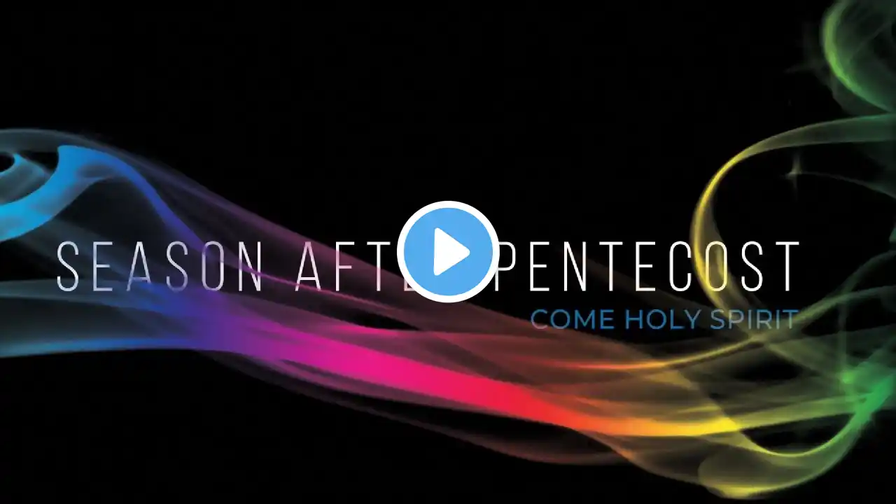 Worship Service for the Twenty-second Sunday after Pentecost - October 24, 2021