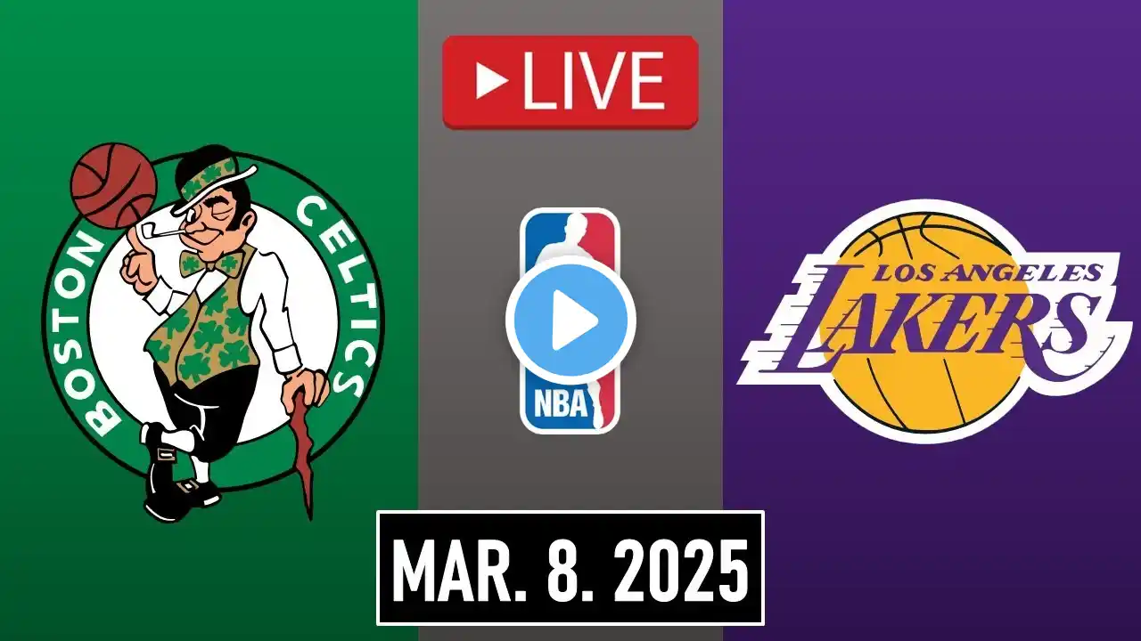 LIVE! Los Angeles Lakers vs Boston Celtics LIVE | March 8, 2025 | Celtics vs Lakers NBA LIVE 2K