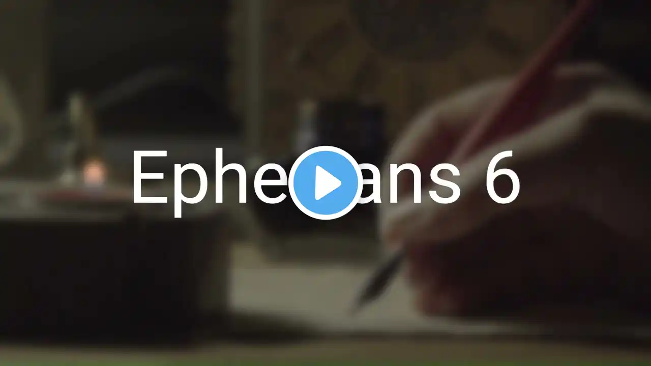 The Book of Ephesians Chapter 6 New King James Version (NKJV) - Theatrical Audio Bible (Voice Only)