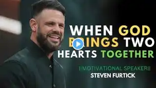 C.S. Lewis – When God Brings Two Hearts Together\MOTIVATIONAL SPEECH BY\STEVEN FURTICK