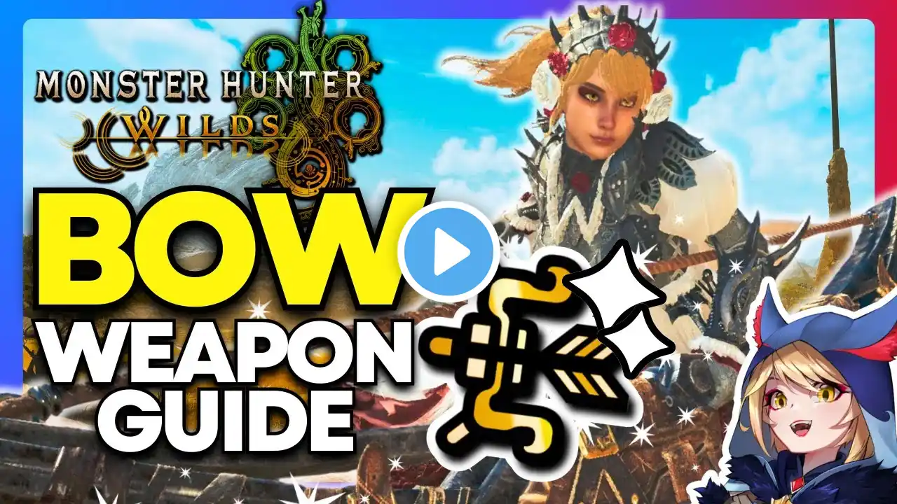 ULTIMATE RANGED WEAPON! Bow Beginner's Guide | Monster Hunter Wilds