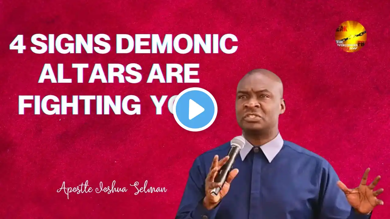 ARE YOU UNDER ATTACK? 4 SIGNS THAT DEMONIC ALTARS ARE FIGHTING AGAINST YOU || APOSTLE JOSHUA SELMAN