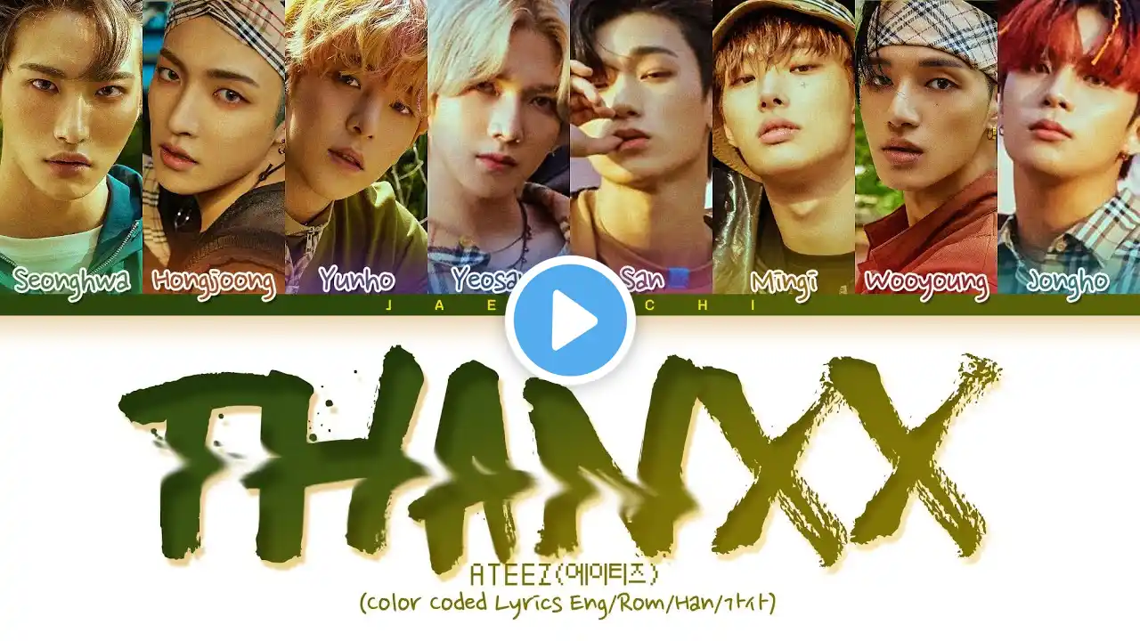 ATEEZ 'THANXX' lyrics (Color Coded Lyrics Eng/Rom/Han/가사)