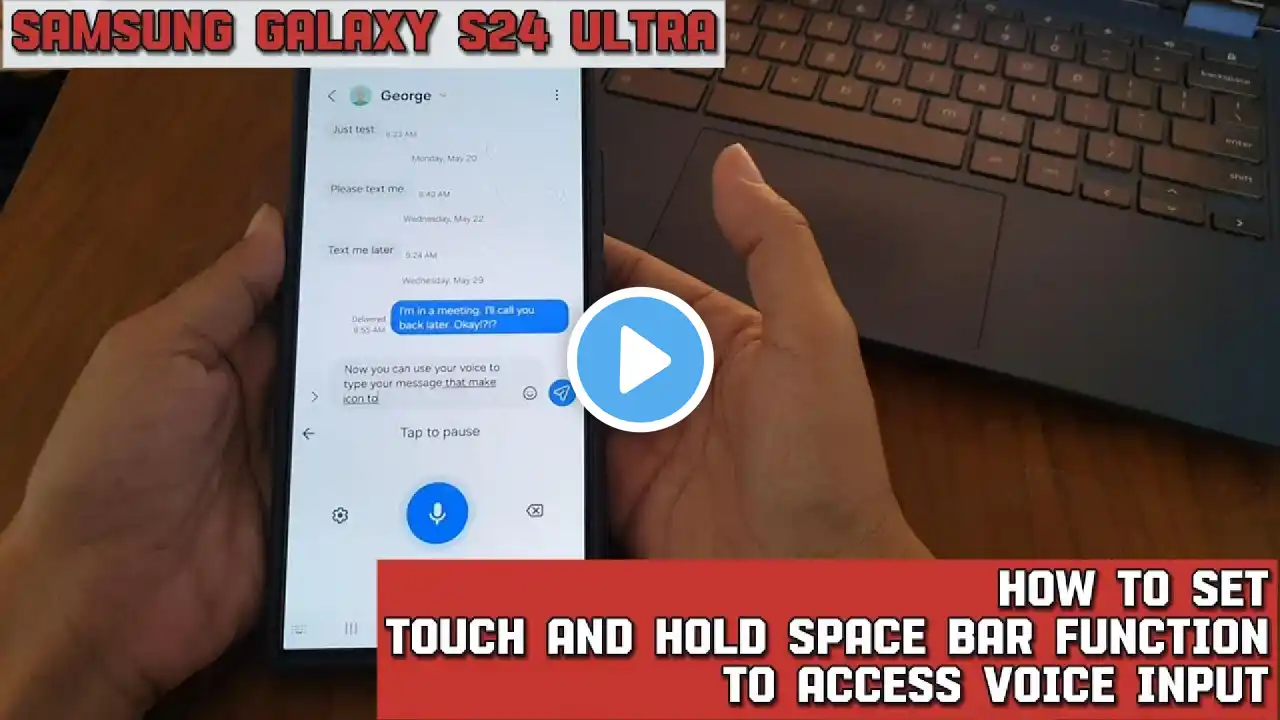 How to set touch and hold space bar function to access voice input on Samsung Galaxy S24 Ultra