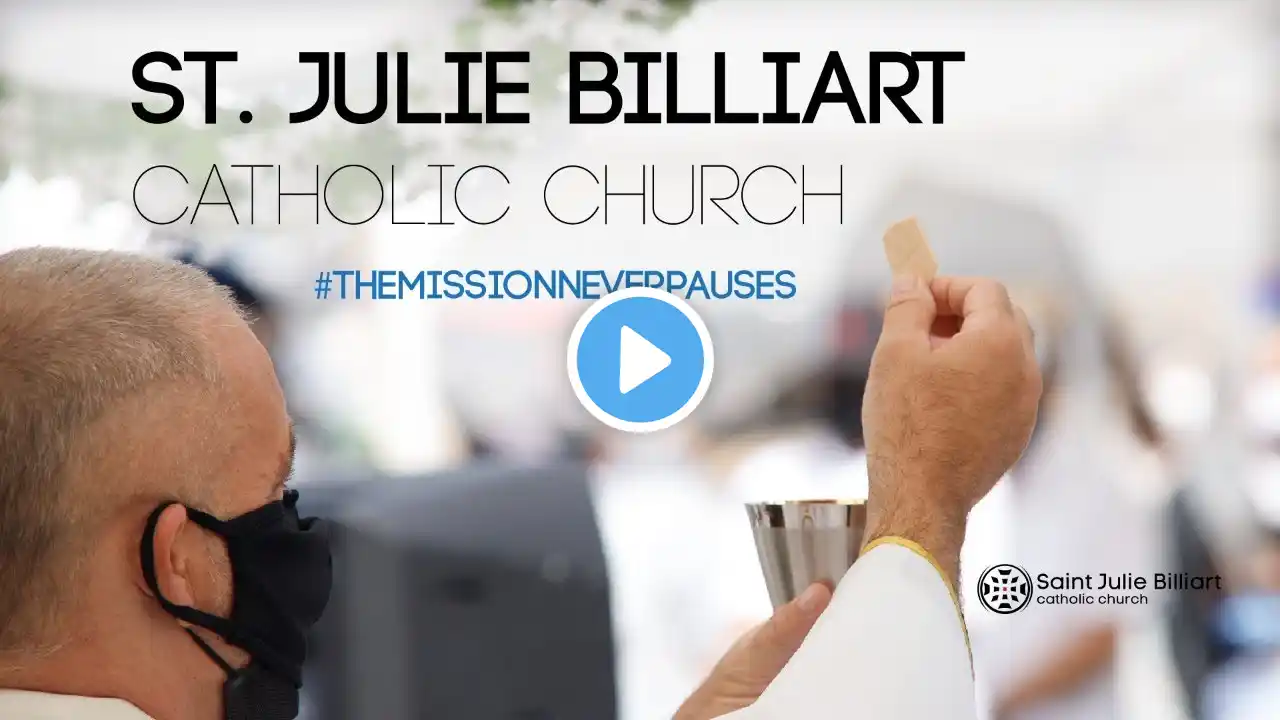 Daily Mass, June 23, 2021, St Julie Billiart Catholic Church