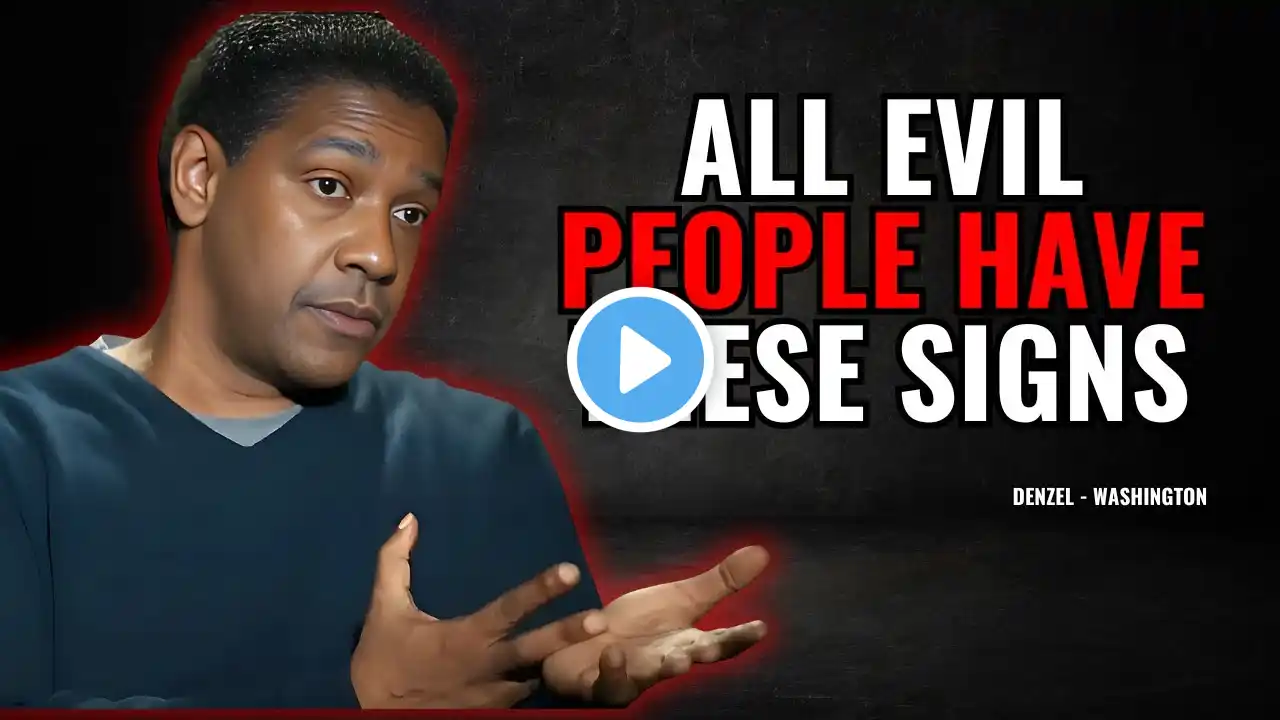 6 RED FLAGS that REVEAL the PERSON next to you is EVIL | Denzel Washington Motivational speech