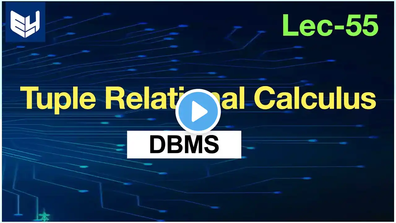 Tuple Relational Calculus in dbms | TRC | DBMS | Lec-55 | Bhanu Priya