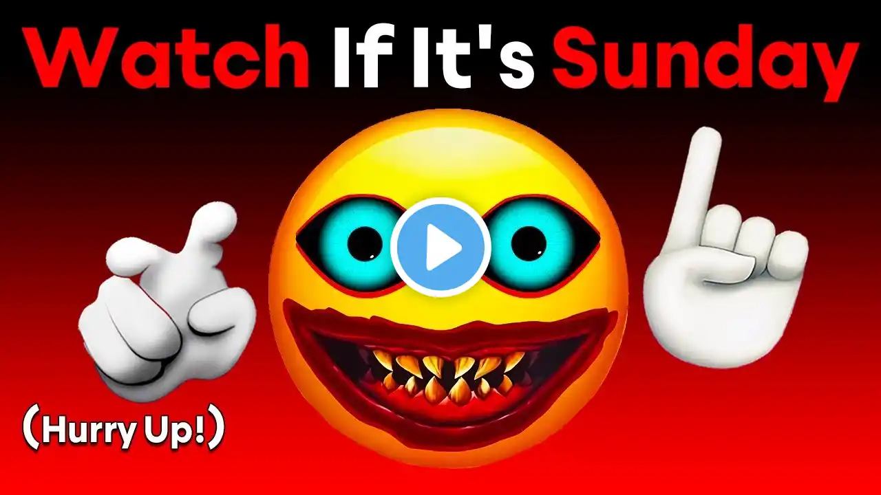 Watch This Video If It's Sunday... (Hurry Up!)