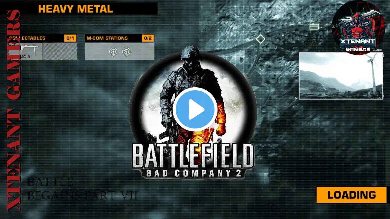 BATTLEFILED BAD COMPANY 2 :MISSION 7 HEAVY METAL