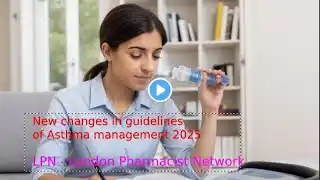 NEW CHANGES IN ASTHMA MANAGEMENT - 2025 UPDATE !!!!
