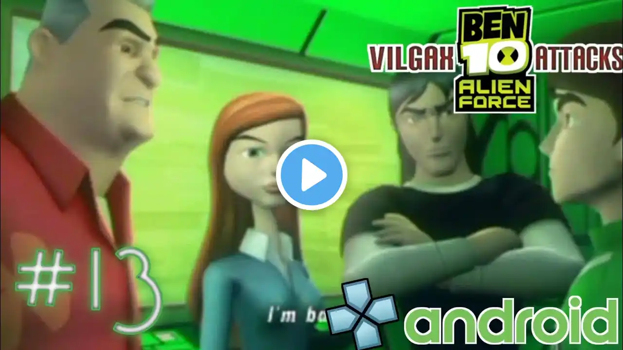 Ben 10 Alien Force : Vilgax Attacks - PPSSPP Android Playthrough - Part 13 (No-Commentary)