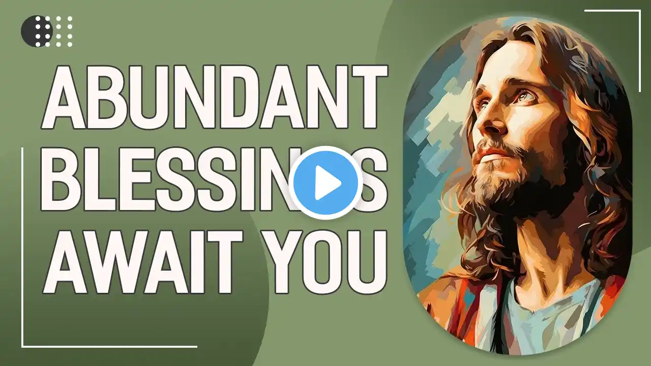 🔴 God Says: Abundant Blessings Await You| God Message Today | God's Message Now