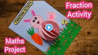 Fraction Activity | Fraction Project | Fraction Maths School Project | Fraction TLM