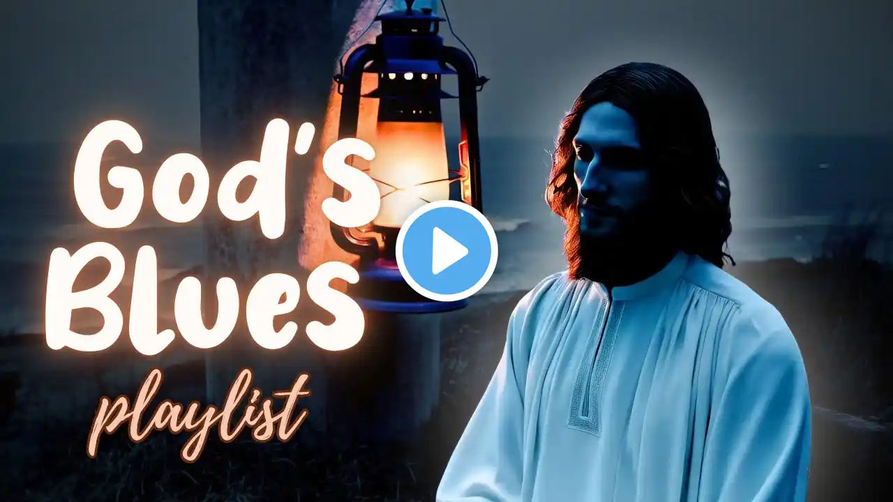 Best Christian Blues Worship Playlist – Worship, Rejoice & Be Filled with the Holy Spirit