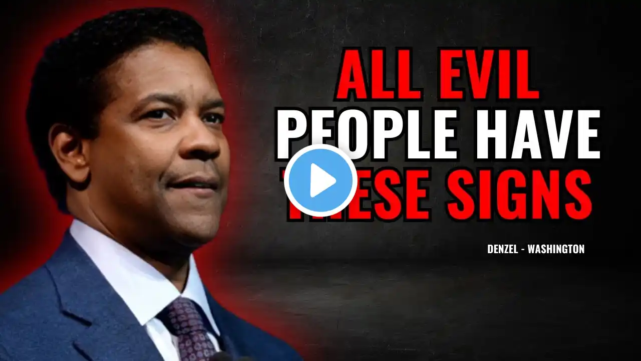 6 Red Flags that Reveal the Person Next to You is Evil | Denzel Washington Motivation