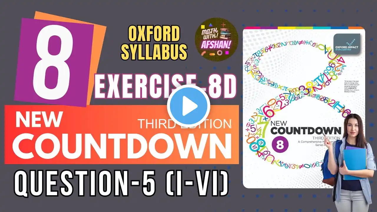 Class 8 Math Exercise 8D Question 5 (I-VI) | New countdown third edition unit 8 | Oxford #maths