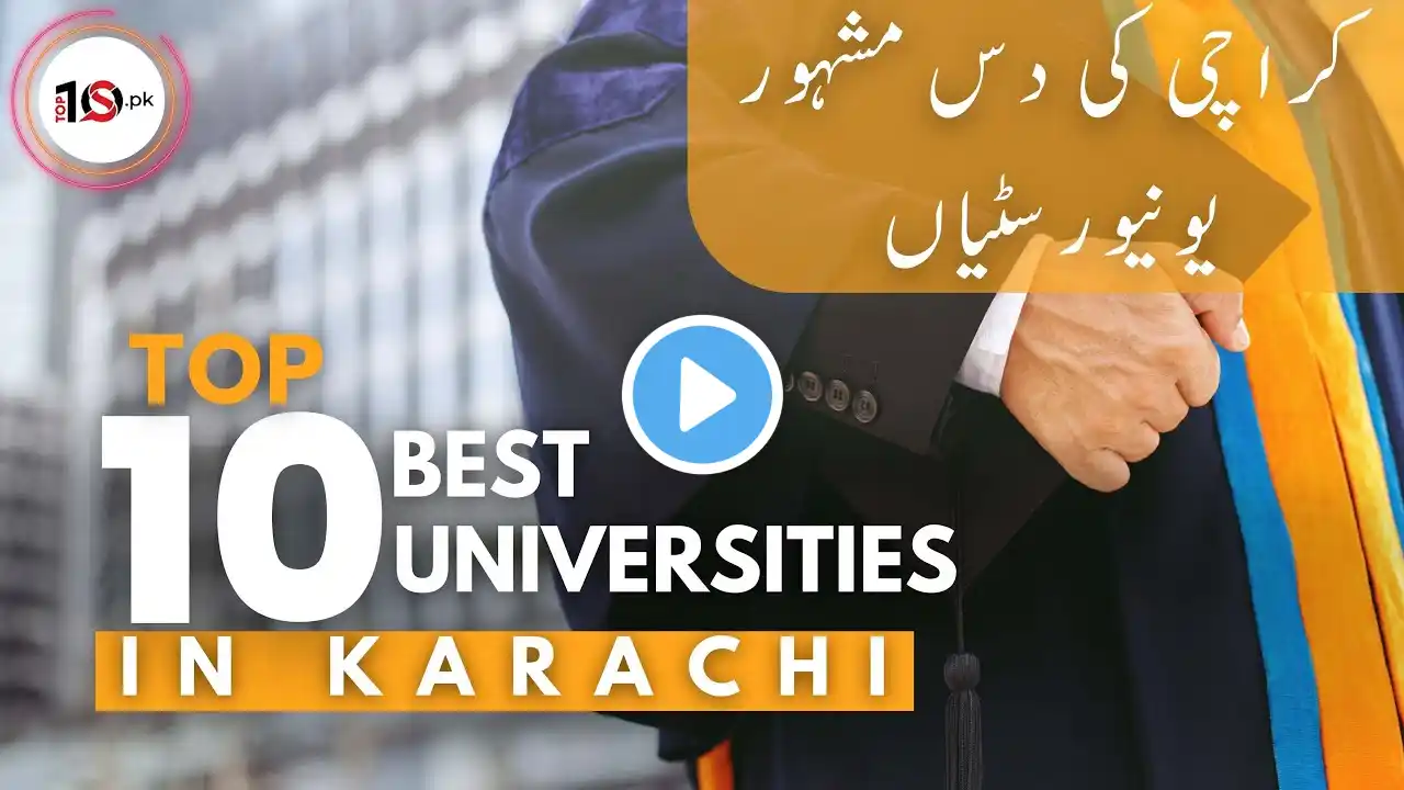 Top 10 Universities in Karachi | Best Universities in Karachi