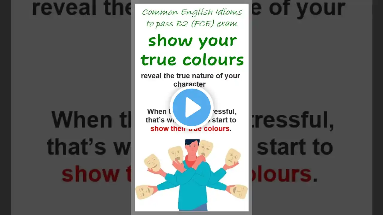 #englishidioms Show your true colours / Common English Idioms to pass B2 (FCE) exam