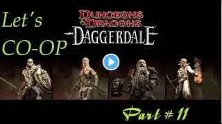 Let's CO OP with a Newby D&D DaggerDale Part #11