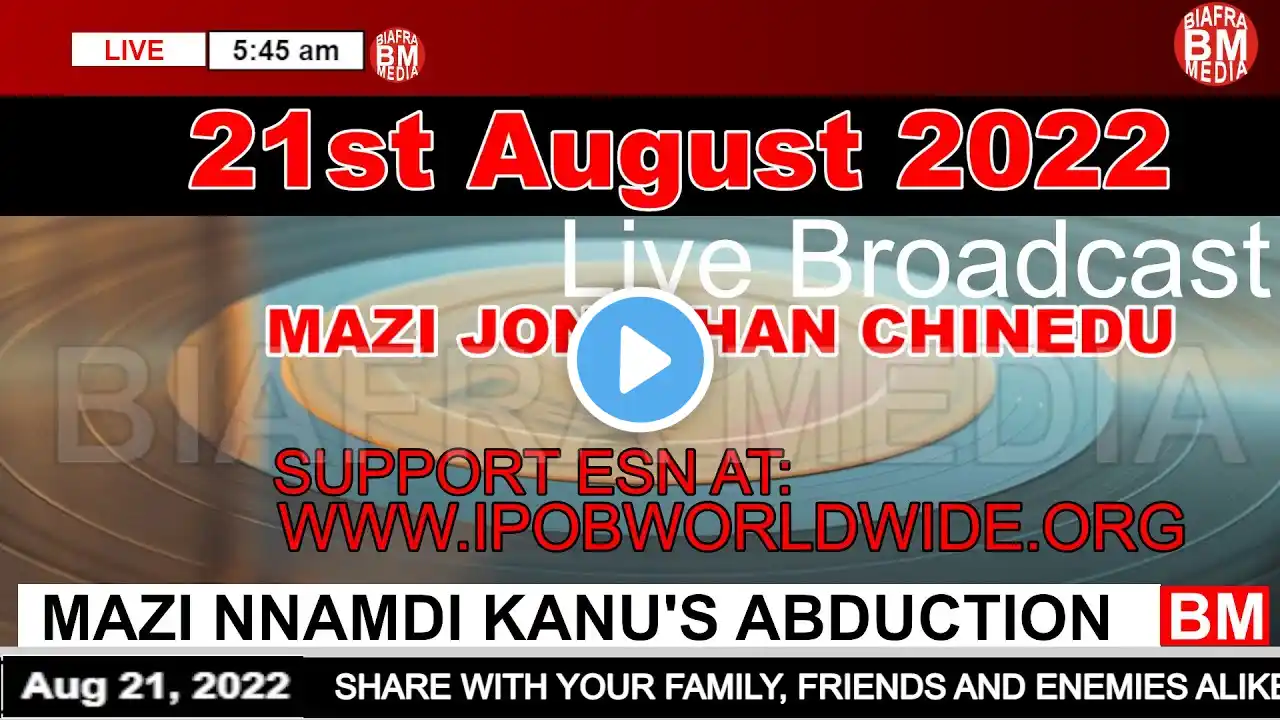 Mazi Jonathan Chinedu Live Broadcast Today, Sunday 21st August 2022 | Biafra Media