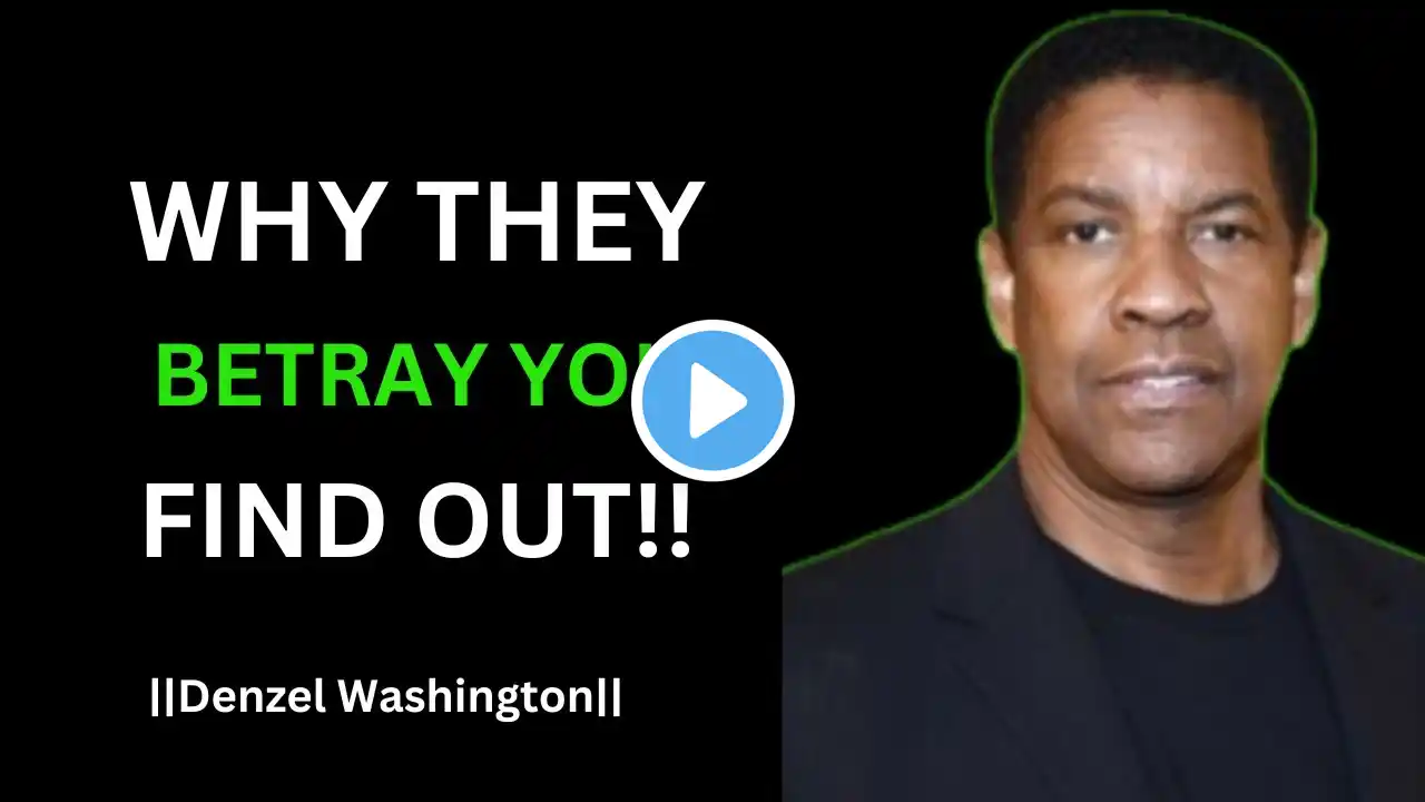 This Is Why People BETRAY You | Denzel Washington Motivational speech