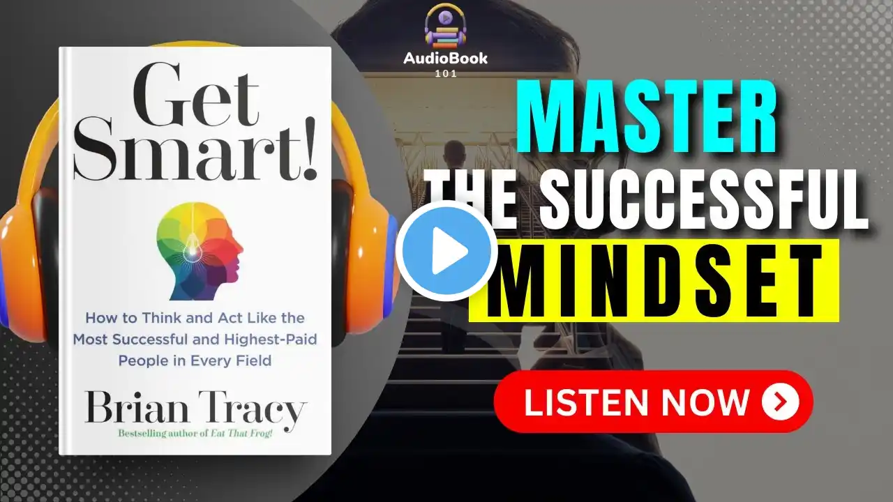 How The Most Successful People Think (Mindset Shifts)