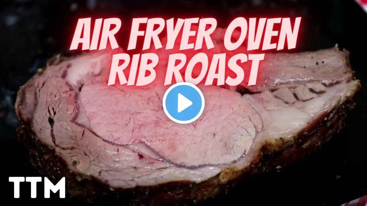 Rib Roast in the Air Fryer Oven ~ Easy Cooking