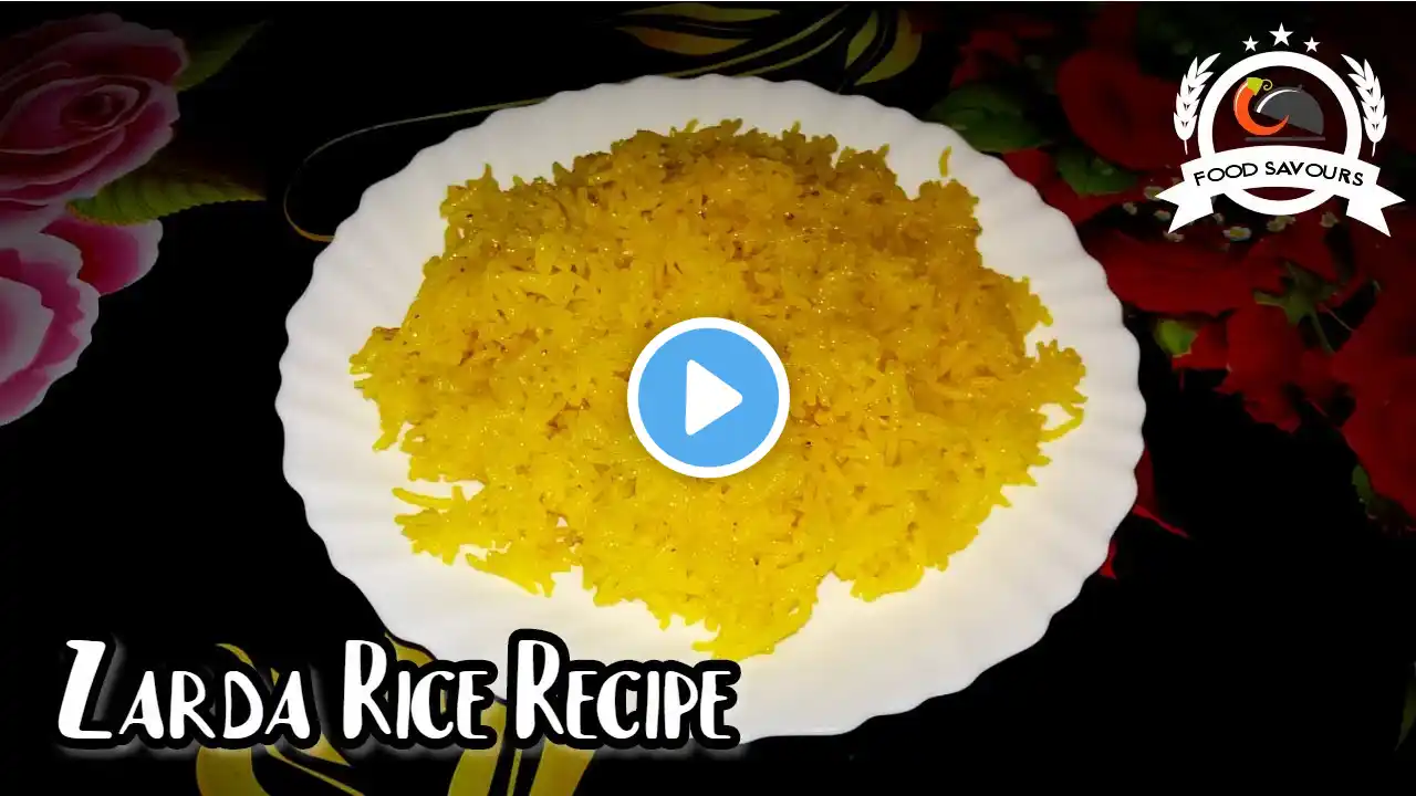 Zarda Chawal Recipe | Meethe Chawal Recipe | Simple Zarda Rice | Sweet Rice | Food Savours