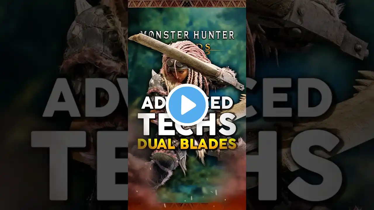 Advanced Techniques for DUAL BLADES in Monster Hunter Wilds 💥 #MonsterHunter #MonsterHunterWilds
