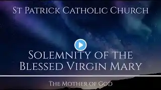 Homily for the Solemnity of the Blessed Virgin Mary Mother of God (Year B)