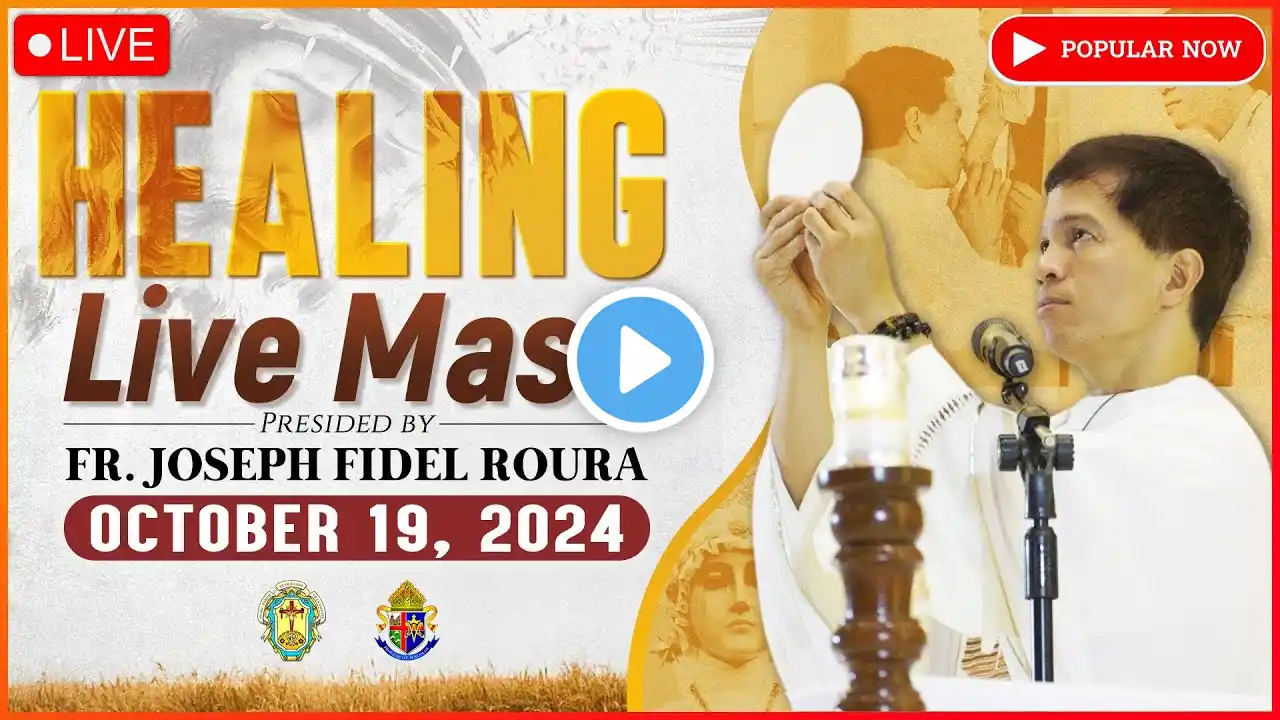 HEALING MASS | FILIPINO LIVE MASS TODAY || OCTOBER 19, 2024 || FR. FIDEL ROURA