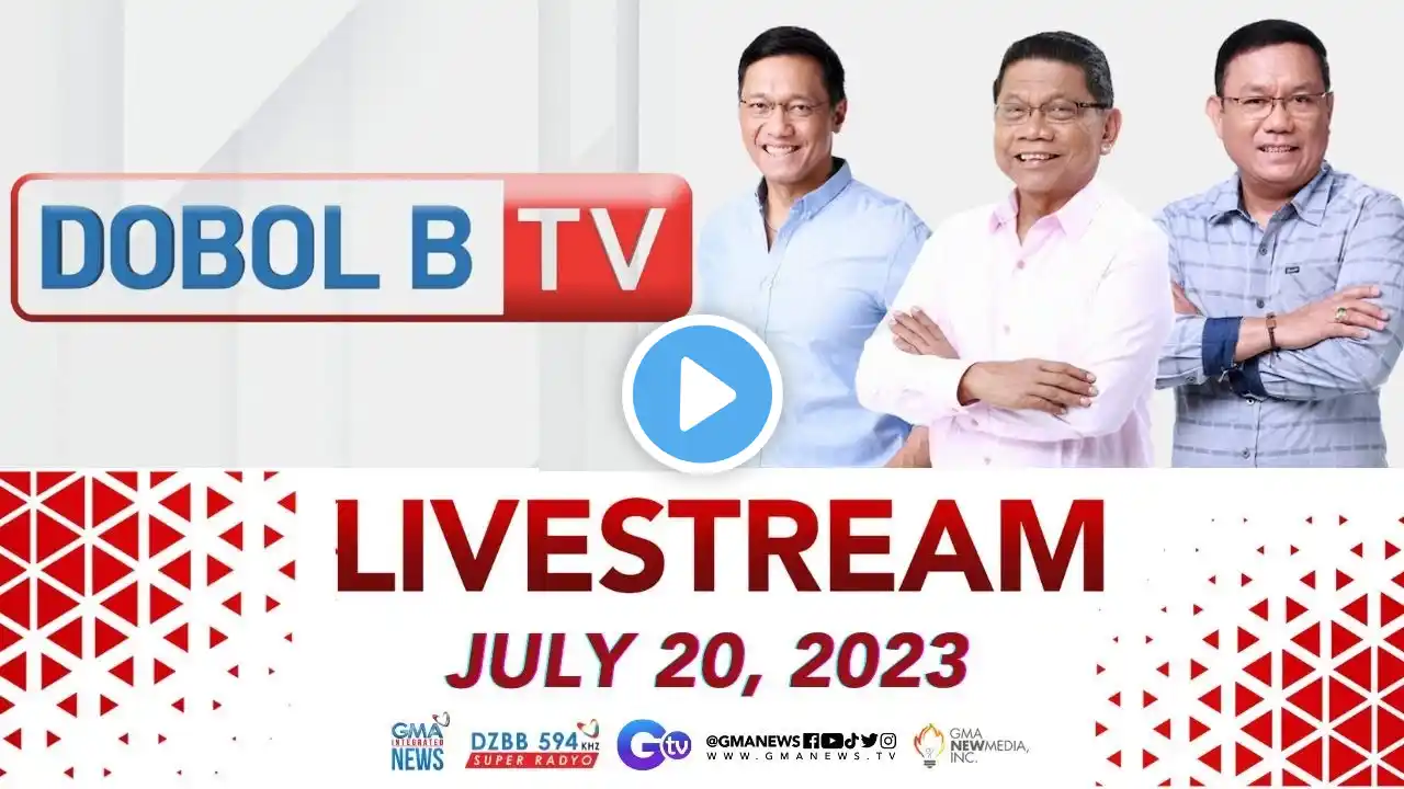 Dobol B TV Livestream: July 20, 2023 - Replay